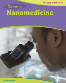 Careers in Nanomedicine - 9781534132955 by Martin Gitlin, 9781534132955