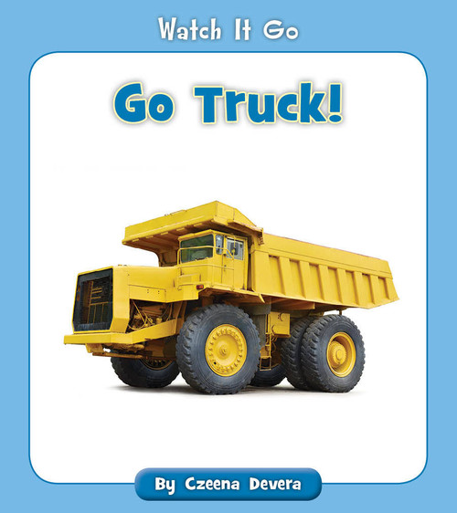 Go Truck! by Czeena Devera, 9781534139183