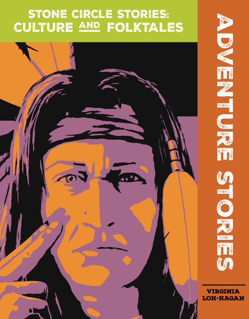 Adventure Stories - 9781534140059 by Virginia Loh-Hagan, 9781534140059