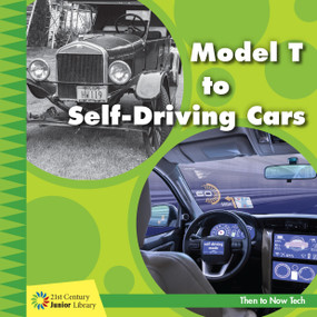 Model T to Self-Driving Cars - 9781534150157 by Jennifer Colby, 9781534150157