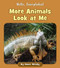 More Animals Look at Me by Howie Minsky, 9781534157170
