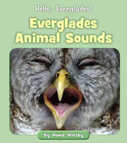 Everglades Animal Sounds by Howie Minsky, 9781534157385