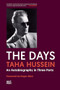 The Days (An Autobiography in Three Parts) by Taha Hussein, Roger Allen, Pierre Cachia, E.H. Paxton, Hilary Wayment, Kenneth Cragg, 9781649032614