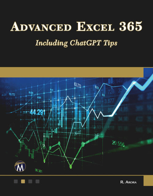 Advanced Excel 365 (Including ChatGPT Tips) by Ritu Arora, 9781501522512