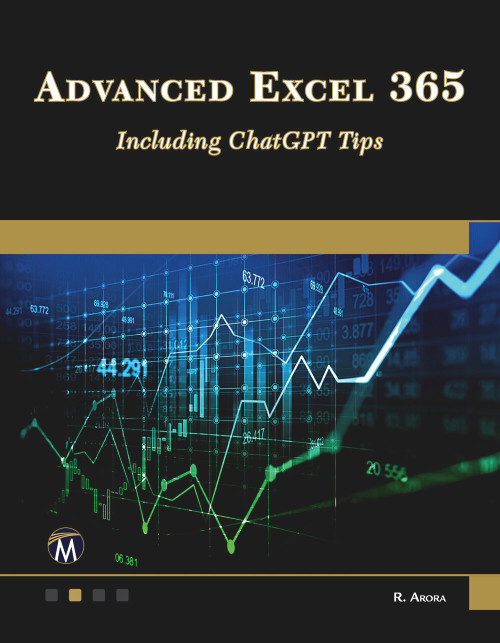 Advanced Excel 365 (Including ChatGPT Tips) by Ritu Arora, 9781501522512