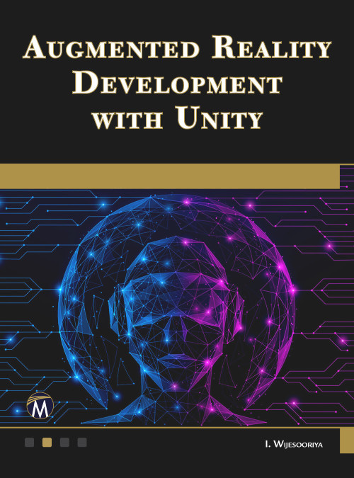 Augmented Reality Development with Unity by Indika Wijesooriya, 9781501522581