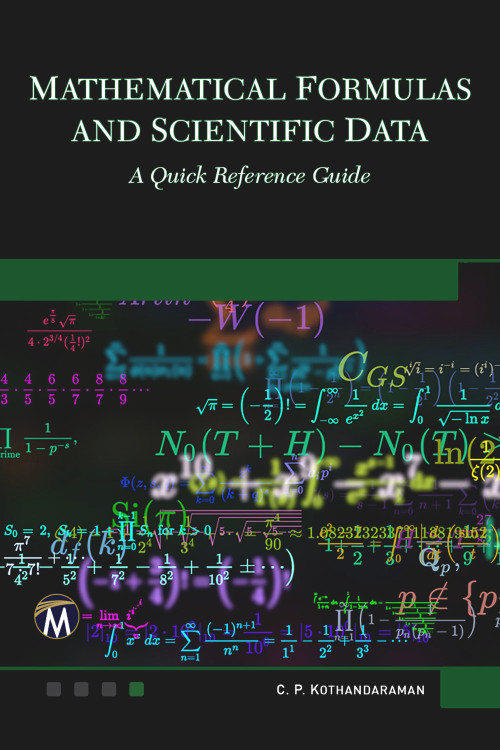 Mathematical Formulas and Scientific Data (A Quick Reference Guide) by C. P. Kothandaraman, 9781683928652