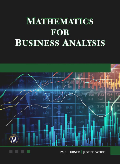 Mathematics for Business Analysis by Paul Turner, Justine Wood, 9781683929376