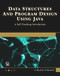 Data Structures and Program Design Using Java (A Self-Teaching Introduction) by Dheeraj Malhotra, Neha Malhotra, 9781683924647