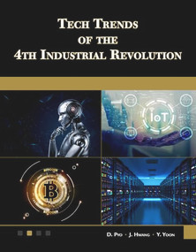 Tech Trends of the 4th Industrial Revolution by D. Pyo, Jaejin Hwang, Y. Yoon, 9781683926887