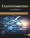 Cloud Computing (An Introduction) by Rajiv Chopra, 9781683920922