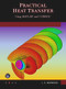 Practical Heat Transfer (Using MATLAB<sup>®</sup> and COMSOL<sup>®</sup>) by Layla S. Mayboudi, 9781683926337
