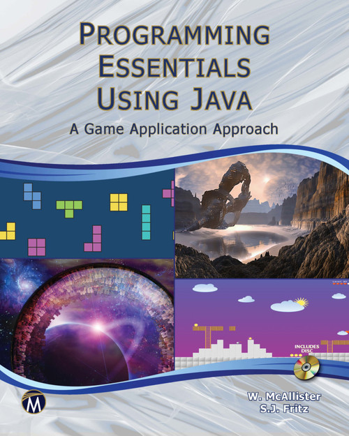 Programming Essentials Using Java (A Game Application Approach) by William McAllister, S. Jane Fritz, 9781683920373