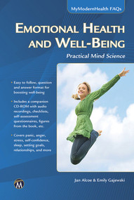 Emotional Health and Well-Being (Practical Mind Science) by J. Alcoe, E. Gajewski, 9781938549229