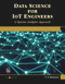 Data Science for IoT Engineers (A Systems Analytics Approach) by P. G. Madhavan, 9781683926429