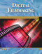 Digital Filmmaking (An Introduction) by Peter Shaner, 9781936420117