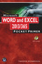Microsoft Word and Excel 2013/365 (Pocket Primer) by Theodor Richardson, 9781938549892