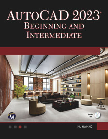 AutoCAD 2023 Beginning and Intermediate by Munir Hamad, 9781683928478
