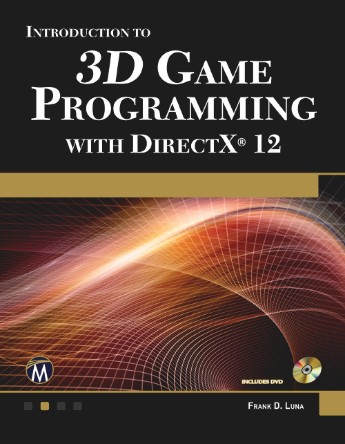 Introduction to 3D Game Programming with DirectX 12 by Frank Luna, 9781942270065