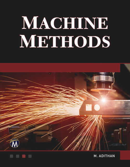 Machine Methods (A Self-Teaching Introduction) by M. Adithan, 9781683921325