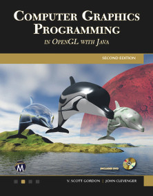 Computer Graphics Programming in OpenGL with JAVA by Scott Gordon, John L. Clevenger, 9781683922193
