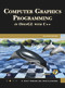 Computer Graphics Programming in OpenGL with C++ by Scott Gordon, John L. Clevenger, 9781683926726