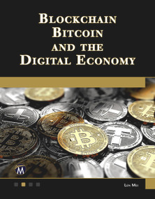 Blockchain, Bitcoin, and the Digital Economy by Len Mei, 9781683928355