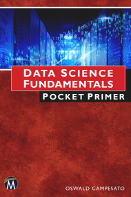 Data Science Fundamentals Pocket Primer by Oswald Campesato, 9781683927334