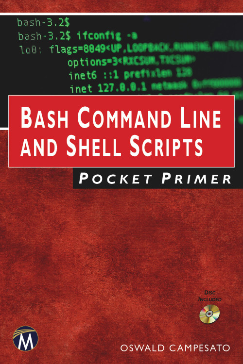 Bash Command Line and Shell Scripts Pocket Primer by Oswald Campesato, 9781683925040
