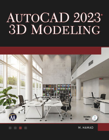 AutoCAD 2023 3D Modeling by Munir Hamad, 9781683928508