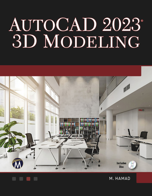 AutoCAD 2023 3D Modeling by Munir Hamad, 9781683928508