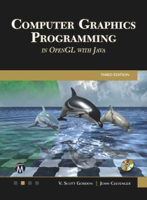 Computer Graphics Programming in OpenGL with Java - 9781683927365 by Scott Gordon, John L. Clevenger, 9781683927365