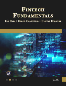 Fintech Fundamentals (Big Data / Cloud Computing / Digital Economy) by Len Mei, 9781683928386