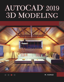 AutoCAD 2019 3D Modeling by Munir Hamad, 9781683921783