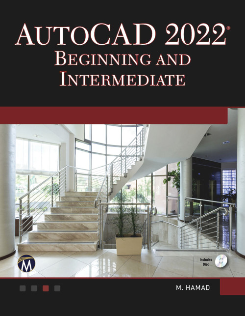 AutoCAD 2022 Beginning and Intermediate by Munir Hamad, 9781683927242