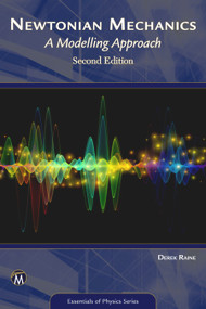 Newtonian Mechanics (A Modelling Approach) by Derek Raine, 9781683926825
