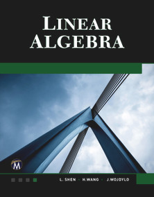 Linear Algebra - 9781683923763 by L. Shen, Haohao Wang, J. Wojdylo, 9781683923763
