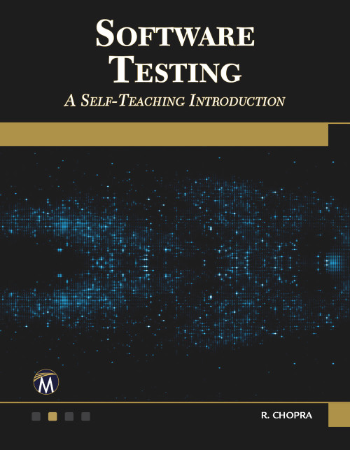 Software Testing (A Self-Teaching Introduction) by Rajiv Chopra, 9781683921660