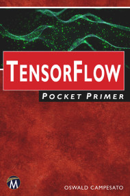 TensorFlow Pocket Primer by Oswald Campesato, 9781683923640