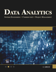 Data Analytics (Systems Engineering - Cybersecurity - Project Management) by Christopher Greco, 9781683926481