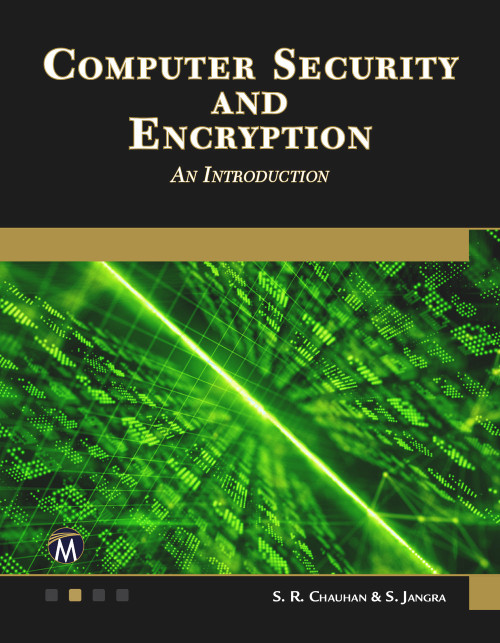 Computer Security and Encryption (An Introduction) by S. R. Chauhan, S. Jangra, 9781683925316