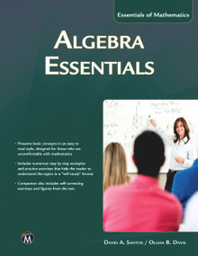 Algebra Essentials by David A. Santos, Olgha Davis, 9781937585228