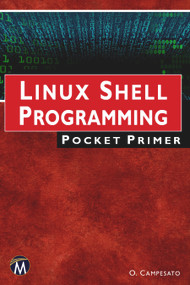 Linux Shell Programming Pocket Primer by Oswald Campesato, 9781683926214