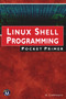 Linux Shell Programming Pocket Primer by Oswald Campesato, 9781683926214