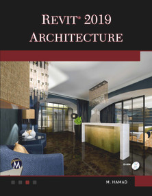 Autodesk Revit 2019 Architecture by Munir Hamad, 9781683921745