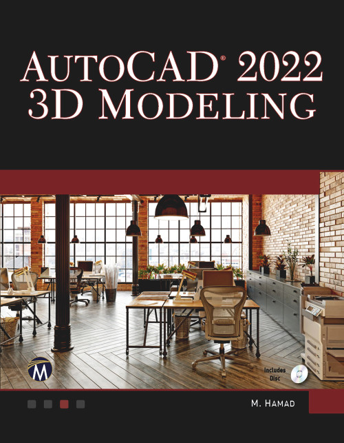 AutoCAD 2022 3D Modeling by Munir Hamad, 9781683927273