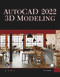 AutoCAD 2022 3D Modeling by Munir Hamad, 9781683927273