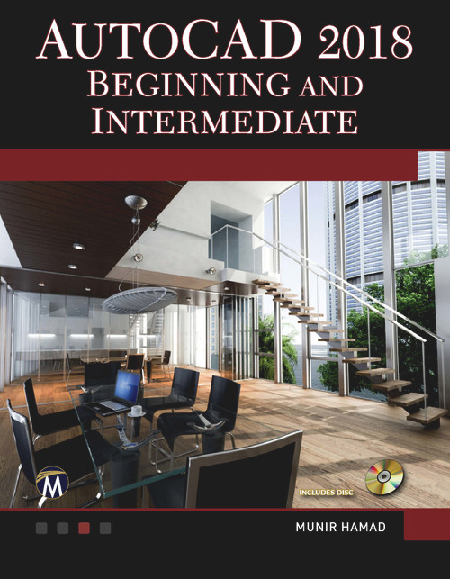 AutoCAD 2018 Beginning and Intermediate by Munir Hamad, 9781683920410