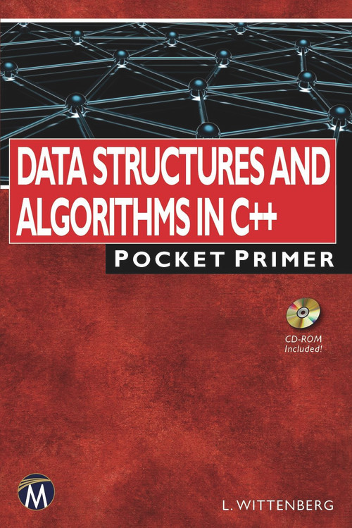 Data Structures and Algorithms in C++ (Pocket Primer) by Lee Wittenberg, 9781683920847