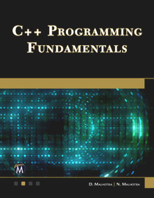 C++ Programming Fundamentals by Dheeraj Malhotra, Neha Malhotra, 9781683929765